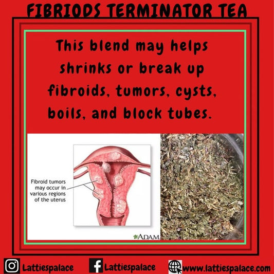 Fibroids Terminator Herbal Tea Blend